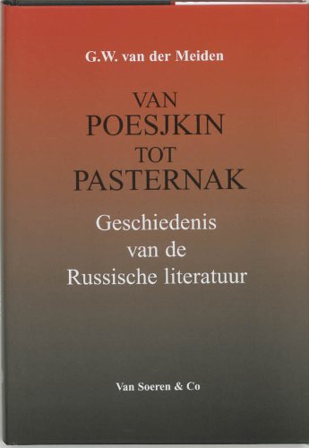 Van Poesjkin tot Pasternak: geschiedenis van de russische literatuur book