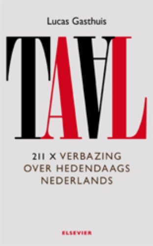 Taal: 211 x verbazing over hedendaags Nederlands Social Sciences