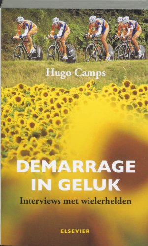 Demarrage in geluk: interviews met wielerhelden book