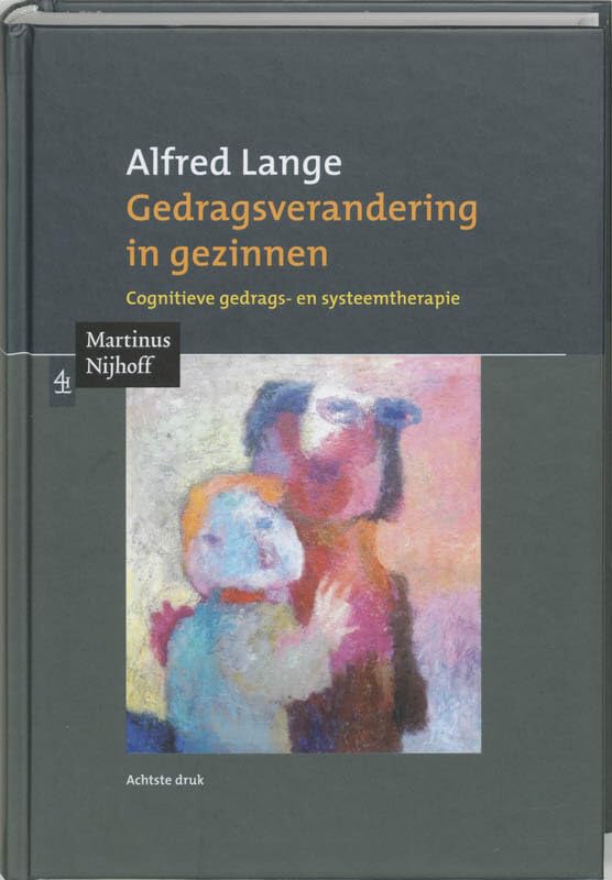Gedragsverandering in gezinnen: cognitieve gedrags- en systeemtherapie book