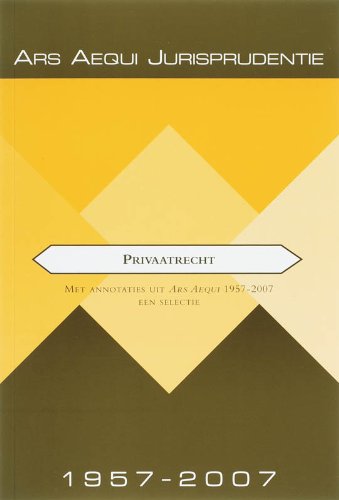 Jurisprudentie privaatrecht: met annotaties uit Ars Aequi 1957-2007 book