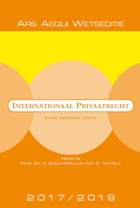 Internationaal privaatrecht 2017/2019: verordeningen, verdragen & wetten book