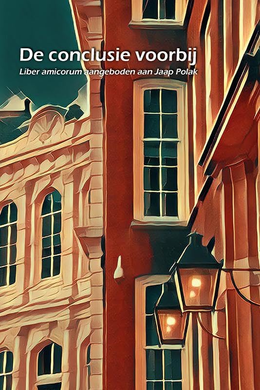 De conclusie voorbij: Liber amicorum aangeboden aan Jaap Polak Law
