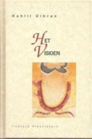 Het visioen: gedachten over de weg van de ziel (Tijdloze klassiekers) Philosophy