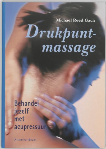 Drukpuntmassage: behandel jezelf met acupressuur Health, Nutrition & Fitness