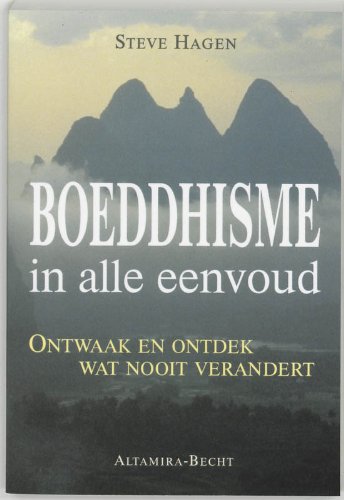 Boeddhisme in alle eenvoud: ontwaak en ontdek wat nooit verandert Social Sciences