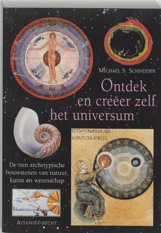 Ontdek en creeer zelf het universum: de tien archetypische bouwstenen van natuur, kunst en wetenschap Philosophy