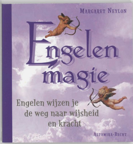 Engelenmagie: engelen wijzen je de weg naar wijsheid en kracht Religion & Esotericism