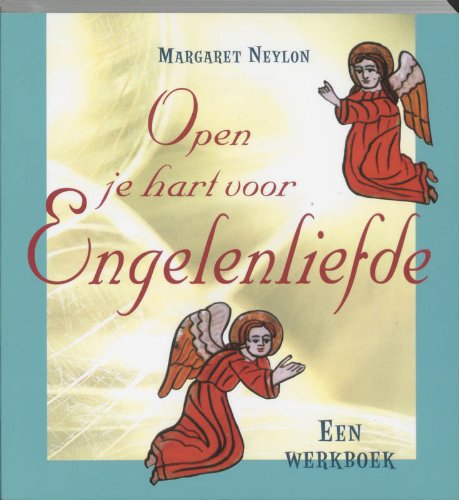 Open je hart voor engelenliefde: een werkboek Books