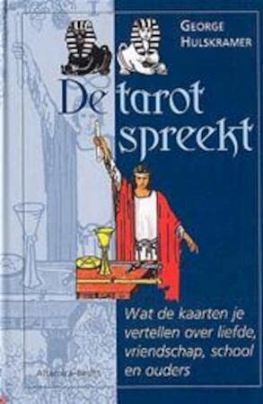 De tarot spreekt: wat de kaarten je vertellen over liefde, vriendschap, school en ouders Books
