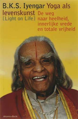 Yoga als levenskunst: de weg naar heelheid, innerlijke vrede en totale vrijheid book
