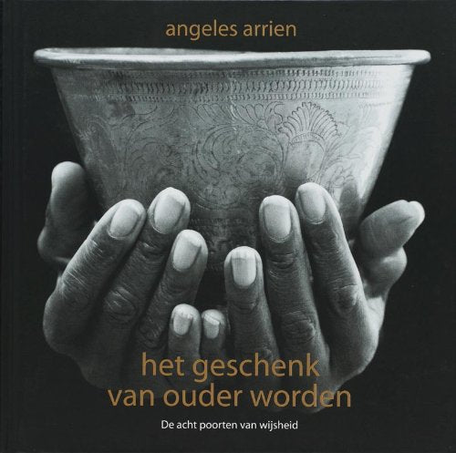 Het geschenk van ouder worden: de acht poorten van wijsheid book
