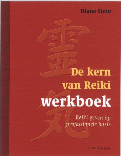 De kern van Reiki: reiki geven op professionele basis book