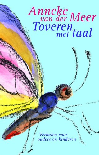 Toveren met taal: verhalen voor ouders en kinderen book