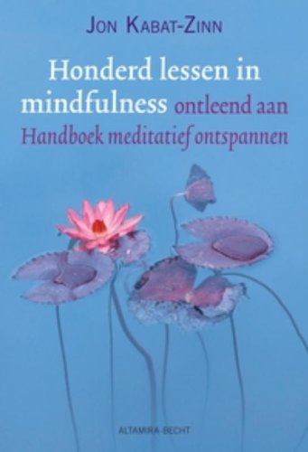 Honderd lessen in mindfulness / druk 1 Religion & Esotericism