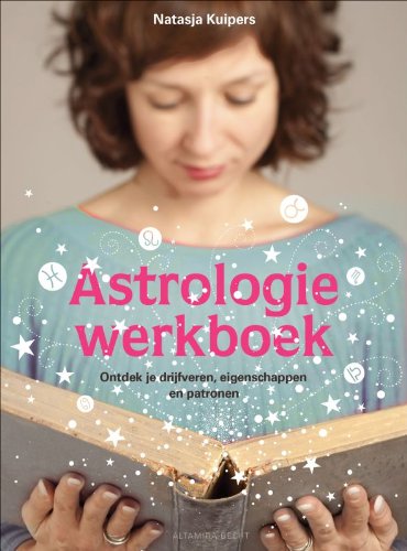 Astrologie werkboek: ontdek je drijfveren, eigenschappen en patronen book