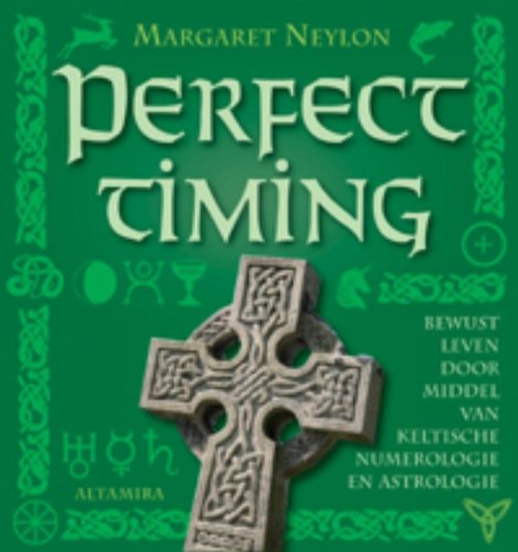 Perfect timing: bewust leven door middel van keltische numerologie en astrologie book