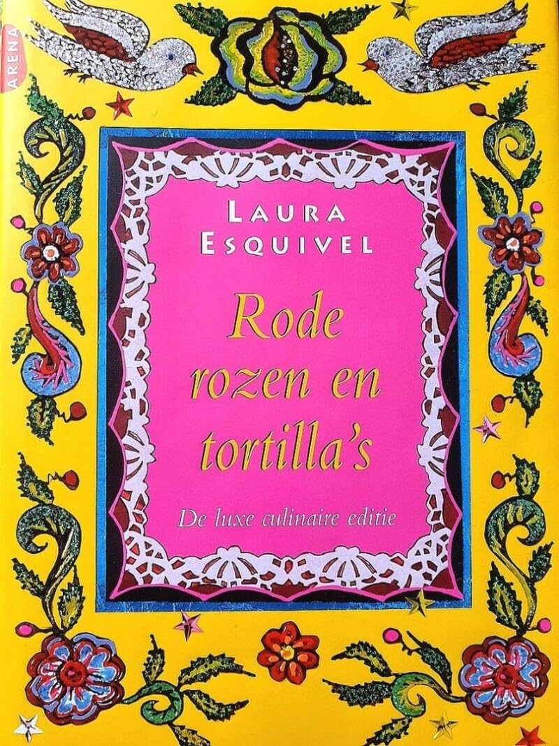 Rode rozen en tortilla's: de luxe culinaire editie Books