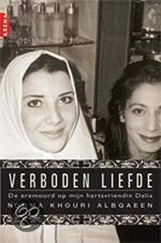 Verboden liefde: de eremoord op mijn hartsvriendin Dalia book