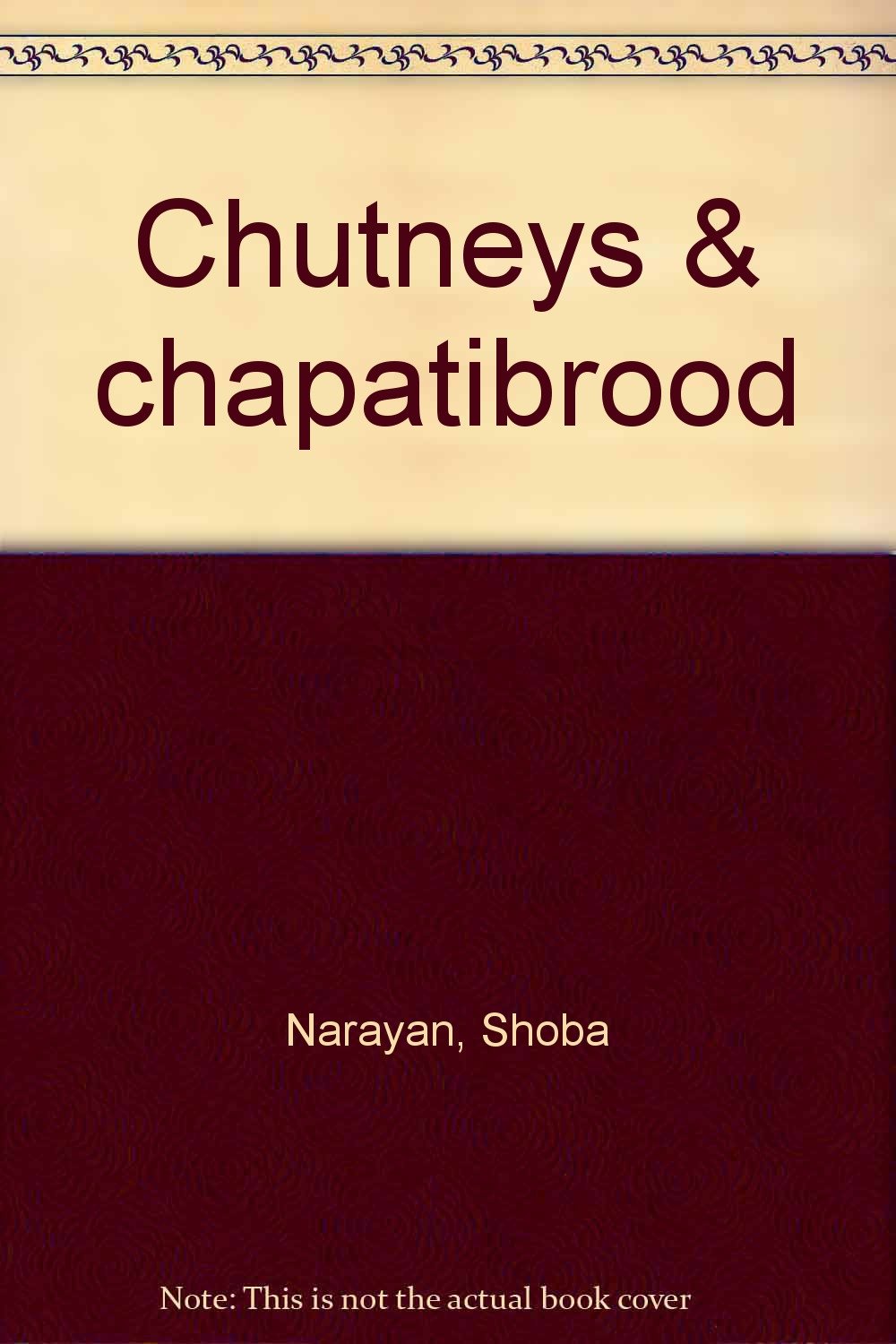 Chutneys en chapatibrood: een Indiase familiegeschiedenis met recepten Books