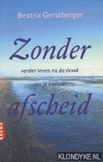Zonder afscheid: verder leven na de dood van je partner Essays & Short Stories