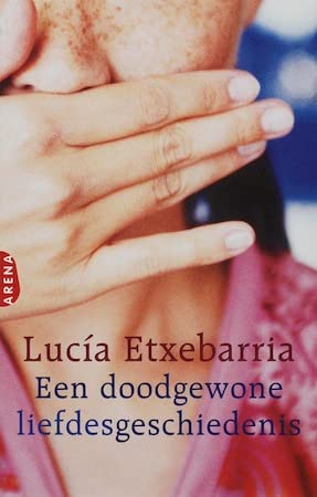 Een doodgewone liefdesgeschiedenis Contemporary literature