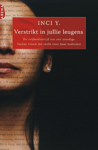 Verstrikt in jullie leugens: een openhartige Turkse vrouw verbreekt het zwijgen Contemporary literature