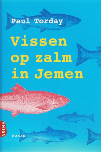 Vissen op zalm in Jemen: is het mogelijk om het onmogelijke te bereiken? Contemporary literature