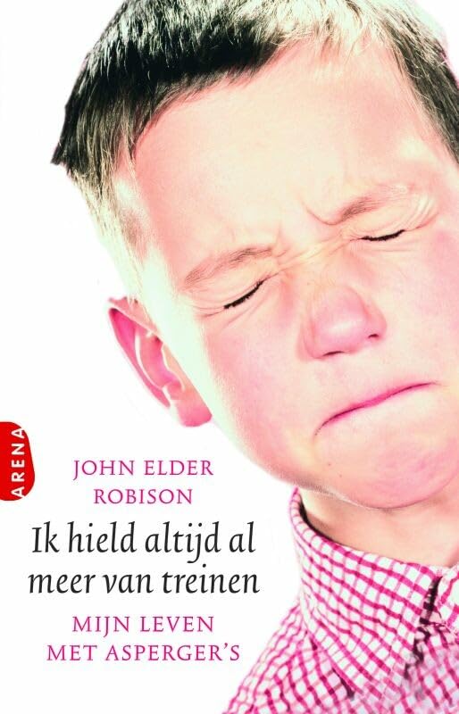 Ik hield altijd al meer van treinen: mijn leven met een autistische stoornis book