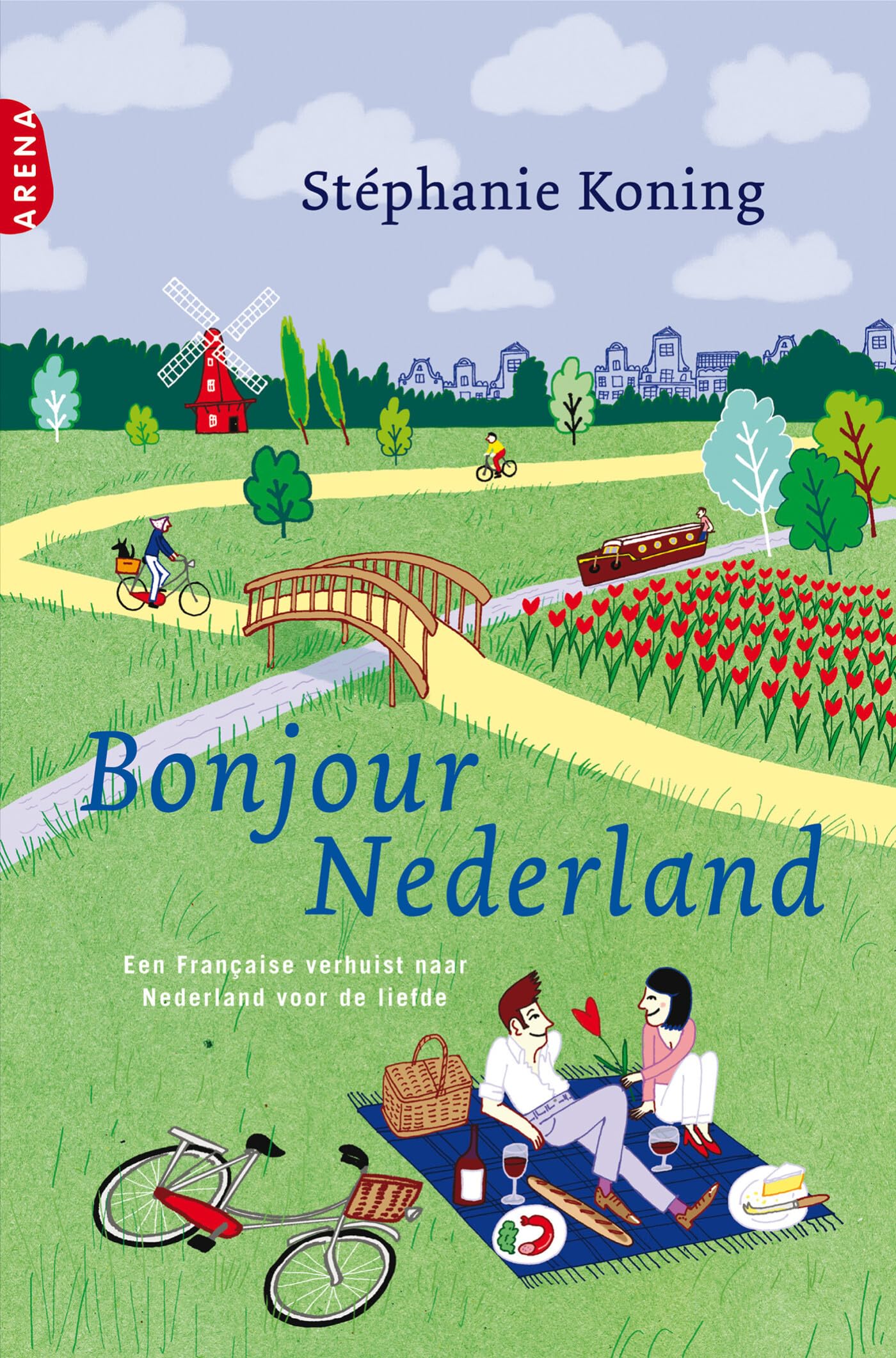 Bonjour Nederland: een francaise verhuist naar Nederland voor de liefde Contemporary literature