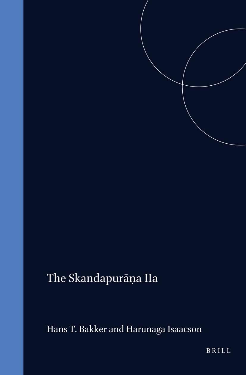 The Skandapurāṇa Iia (Groningen Oriental Studies, Supplement) Books