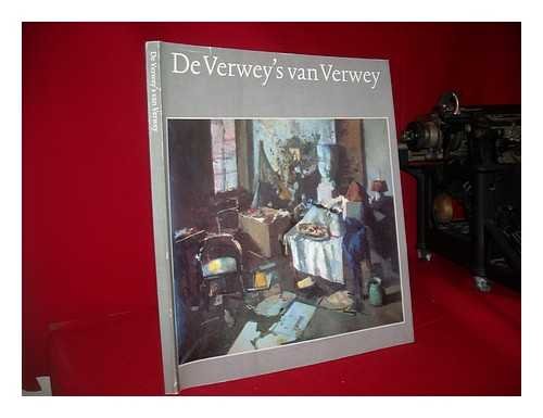 De Verwey's van Verwey: Schilderijen, Aquarellen en Tekenigen van Kees Verwey book