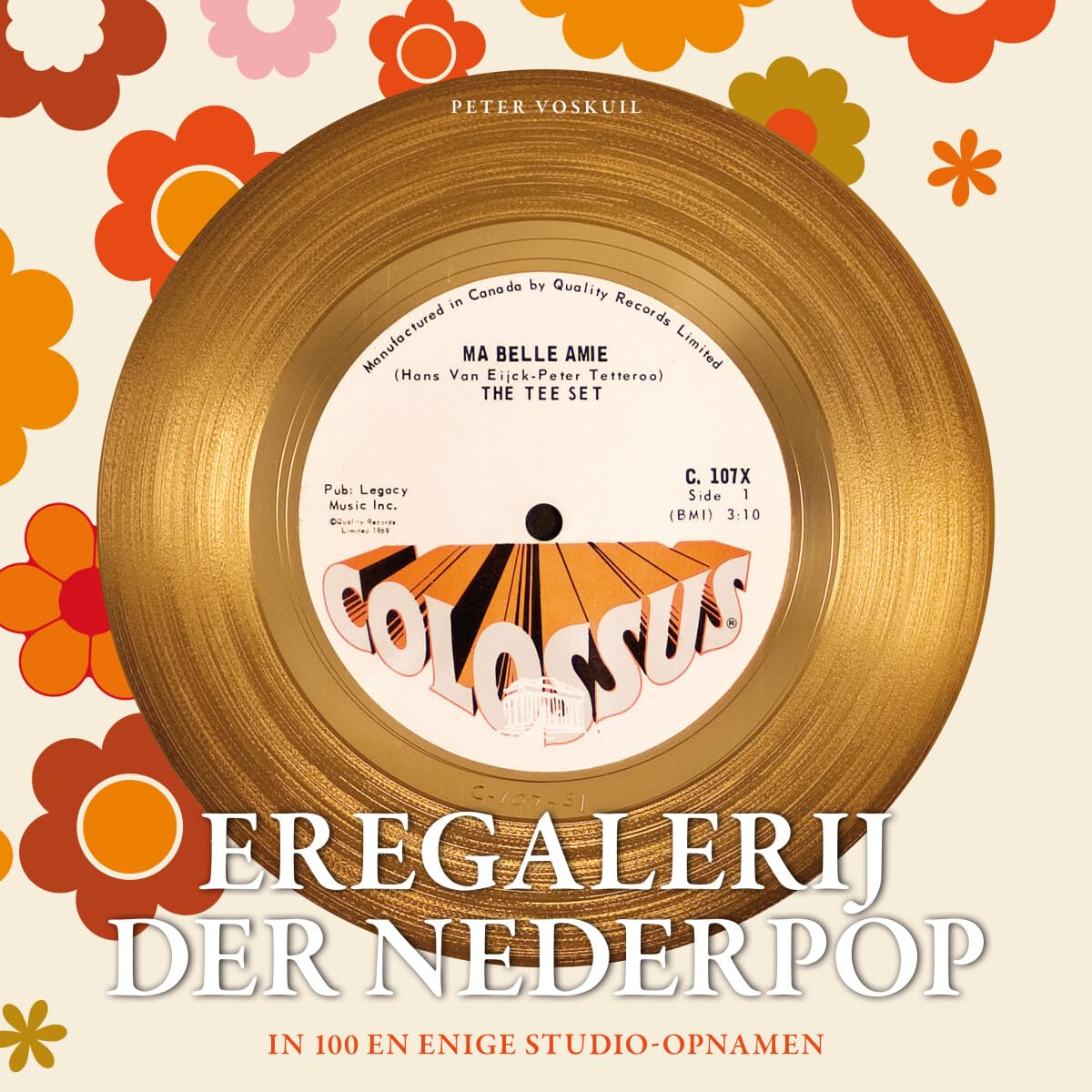 Eregalerij der Nederpop: in 100 en enige studio-opnamen Arts & Music