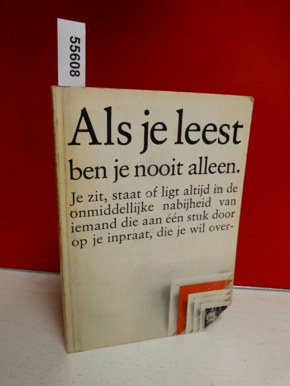 Als je leest ben je nooit alleen: [ezelsoren in de book