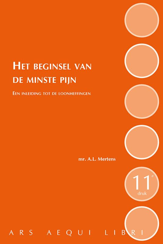 Het beginsel van de minste pijn: een inleiding tot de loonheffingen book