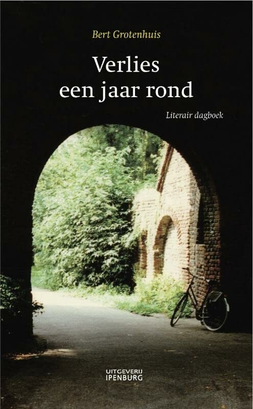Verlies een jaar rond: literair dagboek book