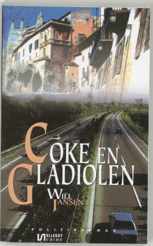 COKE EN GLADIOLEN. THRILLER (VERWACHT OK book