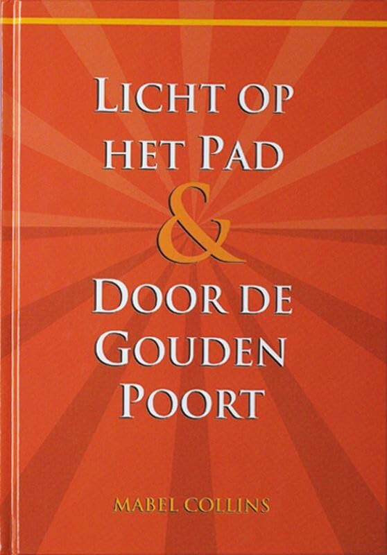 Licht op het pad ; Door de gouden poort book