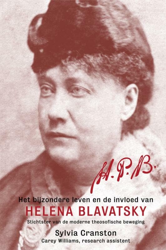 HPB: het bijzondere leven en de invloed van Helena Blavatsky, stichtster van de moderne theosofische beweging book