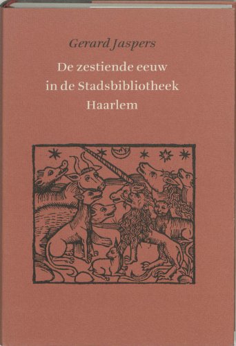 De zestiende eeuw in de Stadsbibliotheek Haarlem Books