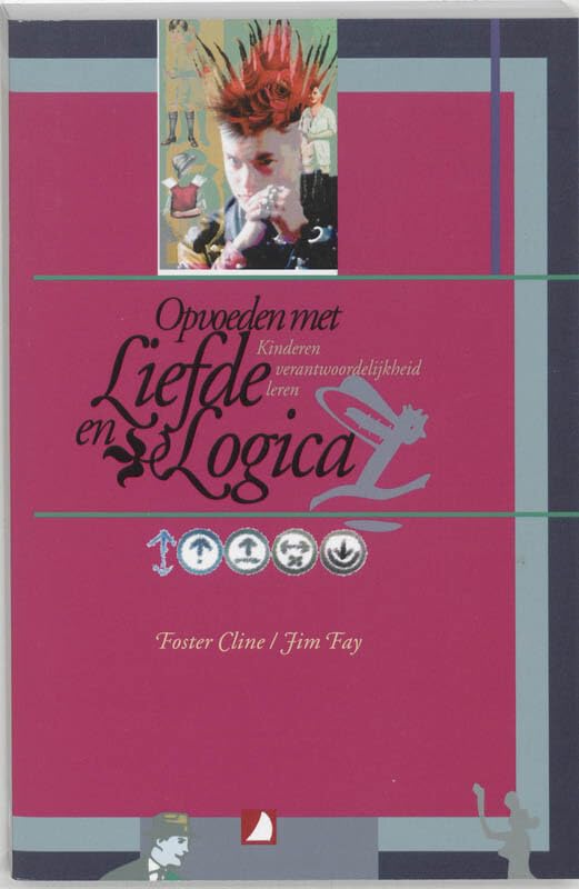 Opvoeden met liefde en logica: kinderen verantwoordelijkheid leren book