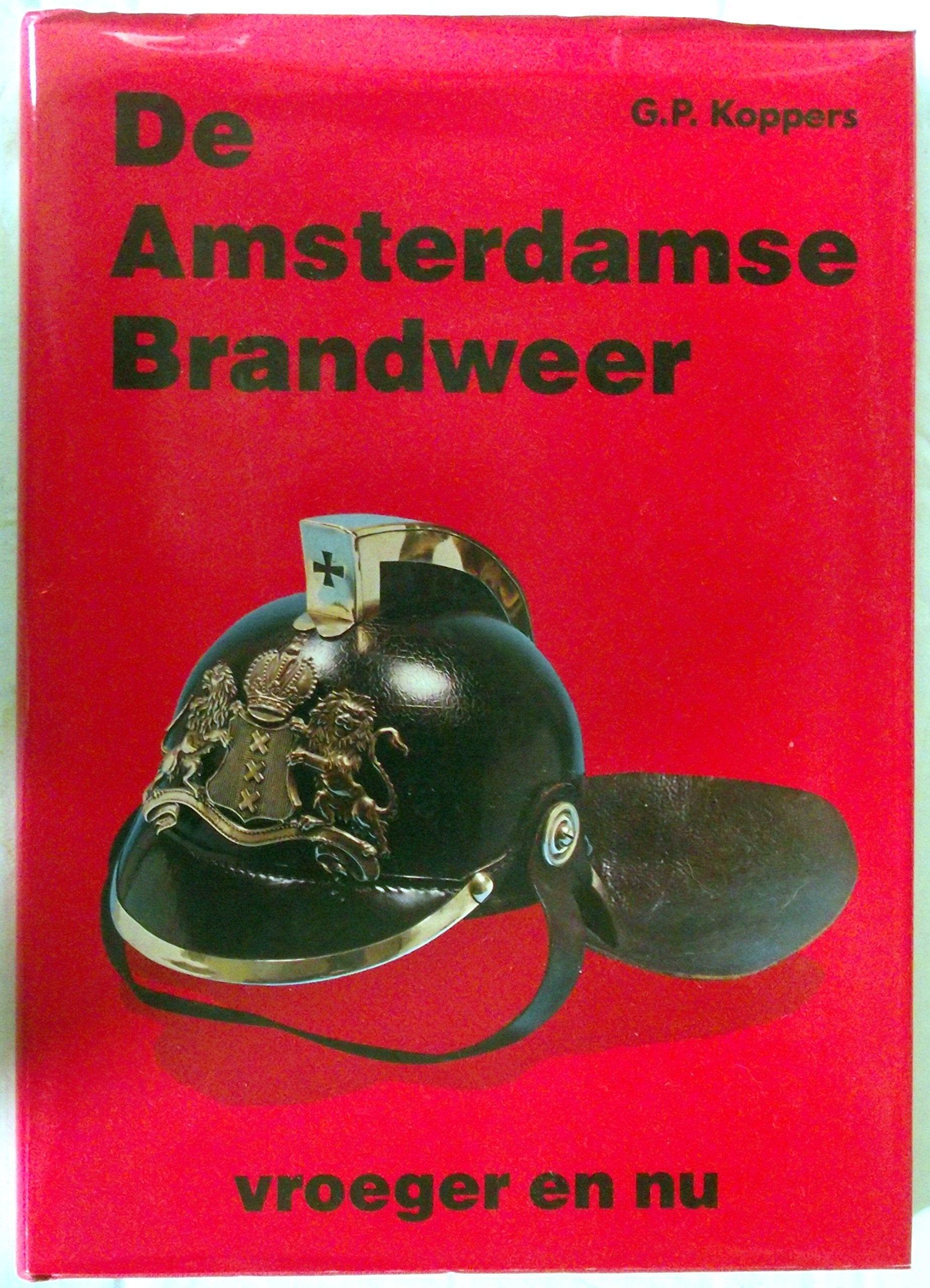Product Image: Amsterdamse brandweer vroeger en nu