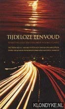 Tijdeloze eenvoud: Spiritualiteit en verloren vooruitgang book