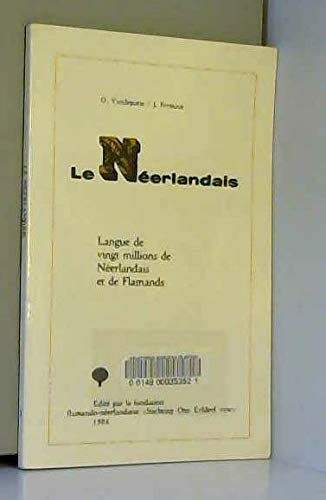 Le Néerlandais : langue de vingt millions de Néerlandais et de Flamands Books