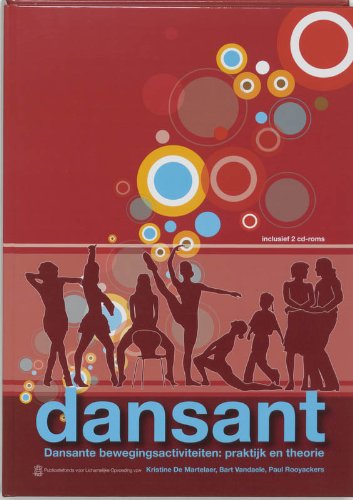 Dansant: Dansante bewegingsactiviteiten praktijk en theorie book