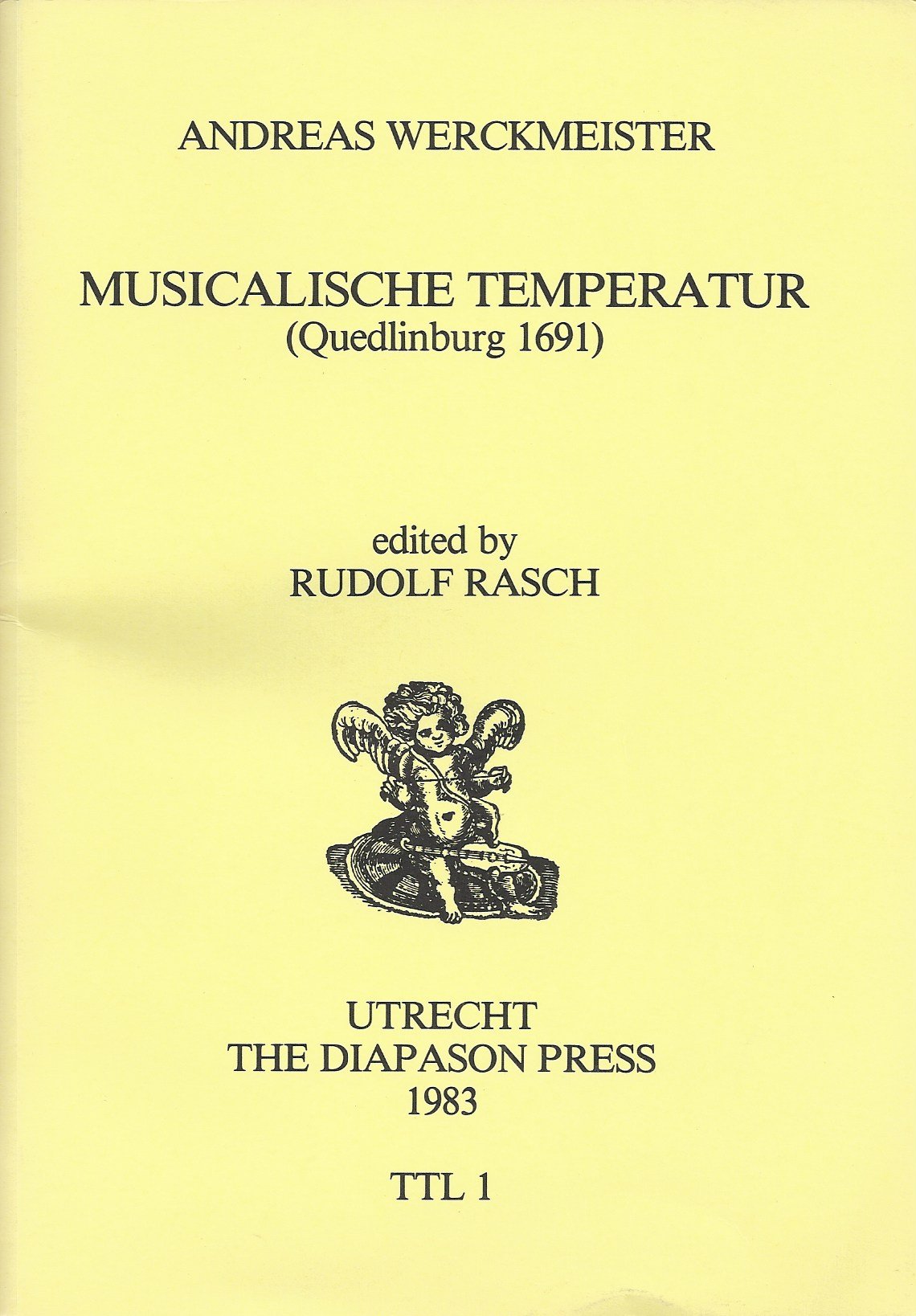Musicalische Temperatur: (Quedlinburg 1691) (Tuning and temperament library) (German Edition) Books