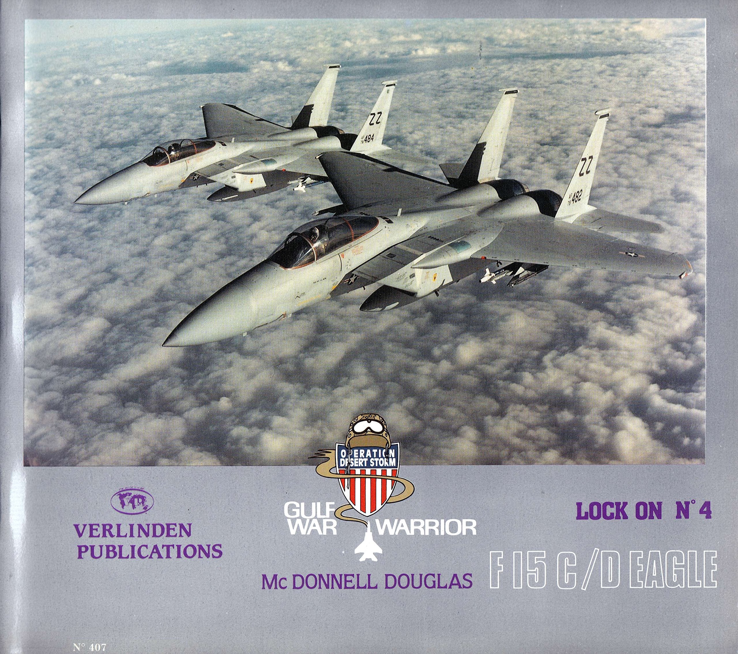 Lock On No. 4 - McDonnell Douglas F-15 C/D Eagle Books