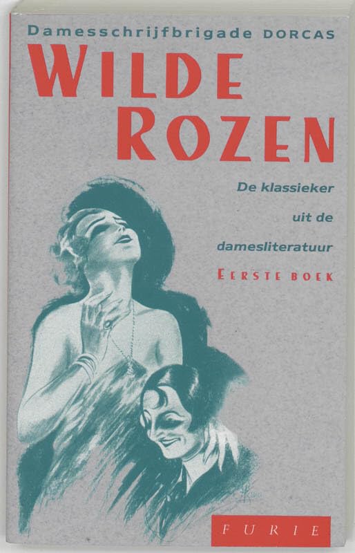 Wilde rozen - boek 1: de klassieker uit de damesliteratuur (Wilde rozen, 1) book
