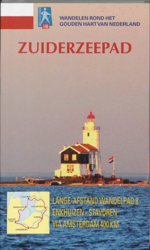 Zuiderzeepad: wandelen rond het gouden hart van Nederland book