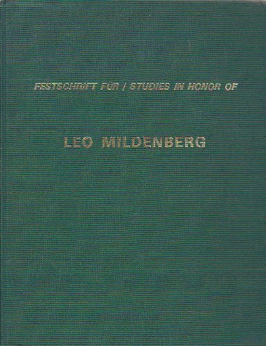 Fe Studies in honor of Leo Mildenberg: numismatics, art history, archeology. Silber getstschrift für Leo Mildenberg: Numismatik, Kunstgeschichte, Archaologie. Articles in English, German, and French. Includes bibliographical references. Silber getitelt... Books